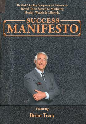 Success Manifesto by Jw Dicks, Brian Tracy, Nick Nanton