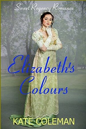 Elizabeth's Colours by Kate Coleman