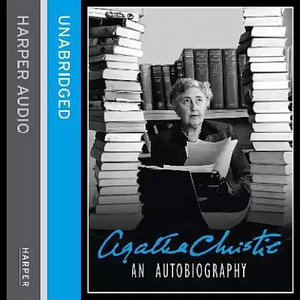 Agatha Christie: An Autobiography, Volume One by Agatha Christie