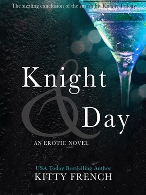 Knight & Day by Kitty French