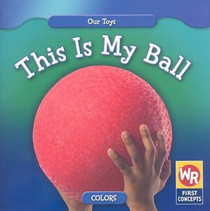 This Is My Ball by Amanda Hudson