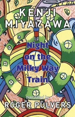 Night on the Milky Way Train by Kenji Miyazawa