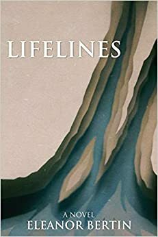 Lifelines by Eleanor Bertin