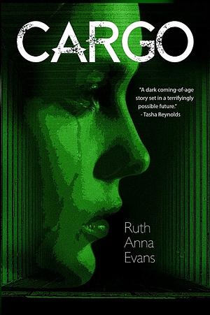 Cargo by Ruth Anna Evans