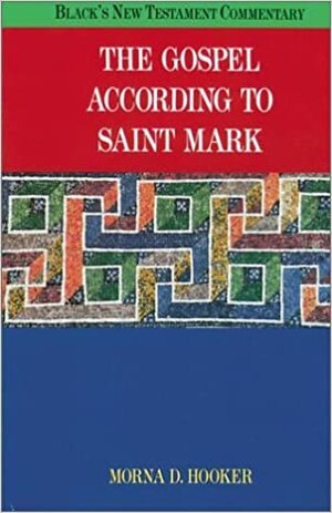 The Gospel According to St. Mark by Morna D. Hooker