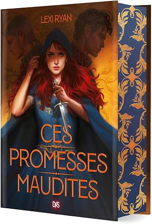 Ces Promesses Maudites by Lexi Ryan