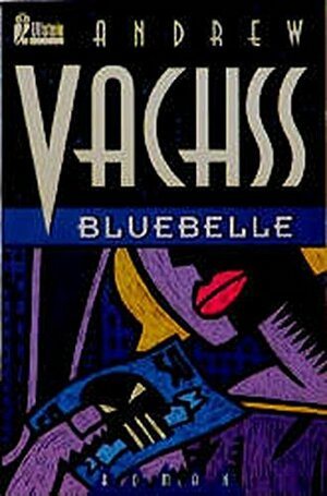 Bluebelle by Andrew Vachss