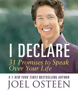 I Declare: 31 Promises to Speak Over Your Life Running Press® Miniature Edition™ by Joel Osteen, Joel Osteen