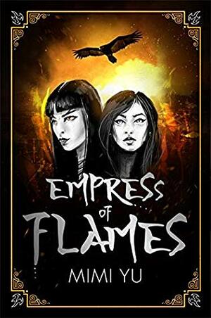 Empress of Flames by Mimi Yu