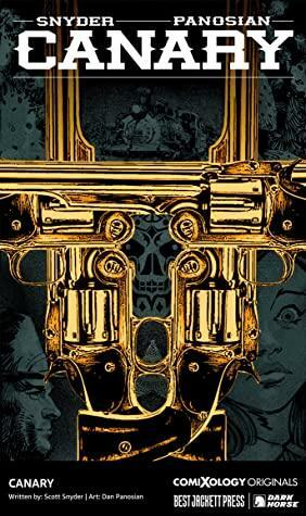 Canary (Comixology Originals) #1 by Will Dennis, Scott Snyder