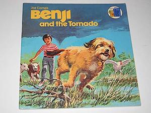 Joe Camp's Benji and the Tornado by Joe Camp, Gina Ingoglia