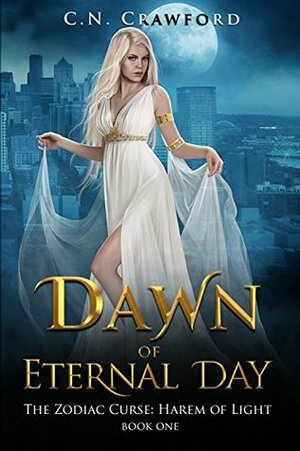 Dawn of Eternal Day by Amber Lynn Natusch, C.N. Crawford