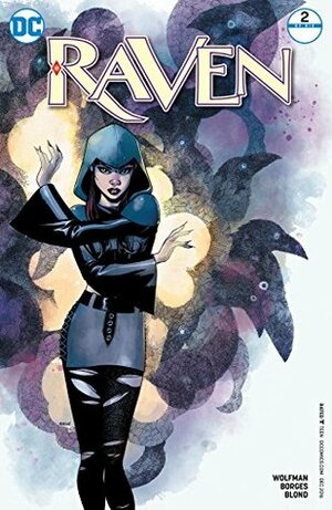 Raven #2 by Rod Reis, Mike McKone, Blond, Alisson Borges, Marv Wolfman