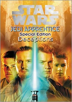 Star Wars Jedi Apprentice: Deceptions by Jude Watson