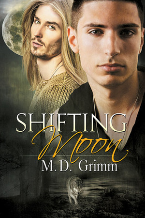 Shifting Moon by M.D. Grimm