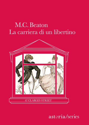 La carriera di un libertino by M.C. Beaton, Marion Chesney