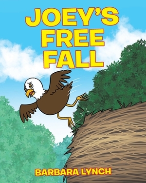 Joey's Free Fall by Barbara Lynch