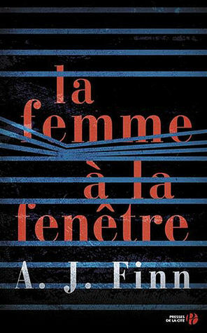 La femme à la fenêtre by Isabelle Maillet, A.J. Finn