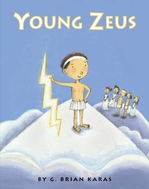 Young Zeus by G. Brian Karas