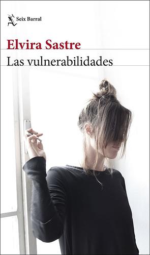 Las Vulnerabilidades / Vulnerabilities by Elvira Sastre