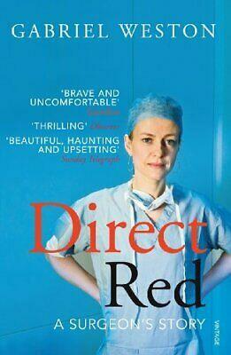 Direct Red: A Surgeon's Story by Gabriel Weston