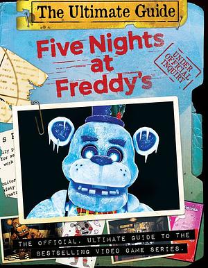 The Freddy Files: Ultimate Edition (Five Nights at Freddy's) by Scott Cawthon