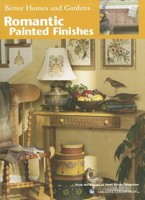 Better Homes and Gardens Romantic Painted Finishes by 