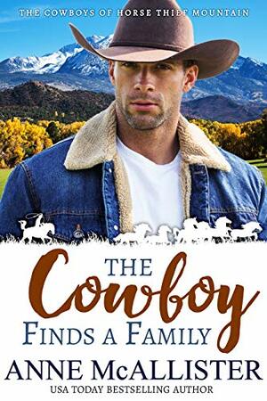 The Cowboy Finds a Family by Anne McAllister