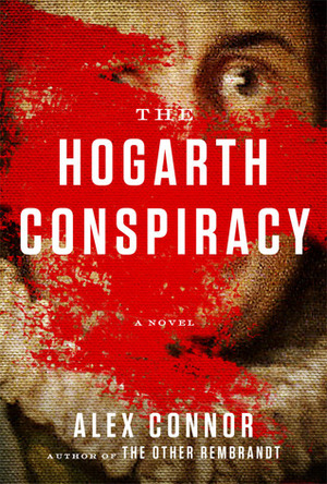 The Hogarth Conspiracy by Alex Connor
