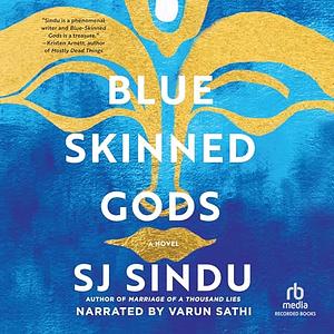 Blue-Skinned Gods by SJ Sindu