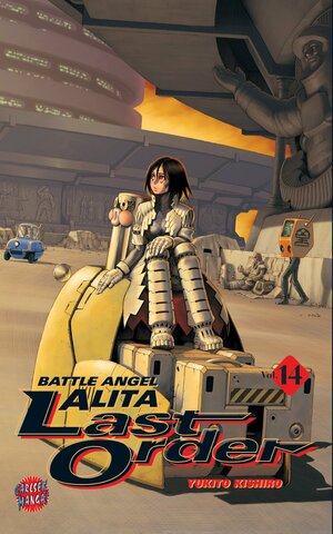 Battle Angel Alita - Last Order, Bd. 14 by Jürgen Seebeck, Yukito Kishiro