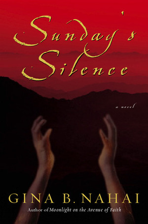 Sunday's Silence by Gina B. Nahai