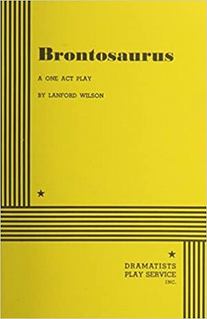 Brontosaurus by Lanford Wilson