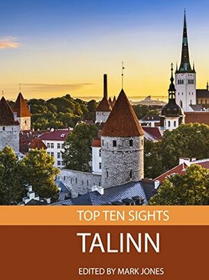 Top Ten Sights: Tallinn by Mark Jones