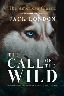 The Call of the Wild by Jack London