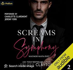 Screams in Symphony by Kelsey Clayton