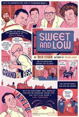 Sweet and Low: A Family Story by Rich Cohen