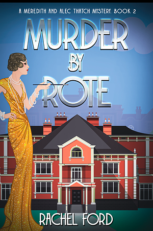 Murder by Rote by Rachel Ford