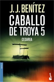 Caballo de Troya 5: Cesarea by J.J. Benítez