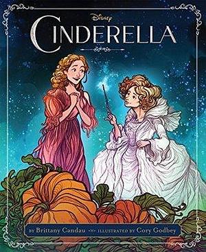 Cinderella Picture Book: Purchase includes Disney eBook! (Disney Storybook by Brittany Candau, The Walt Disney Company, Cory Godbey