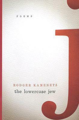 The Lowercase Jew by Rodger Kamenetz