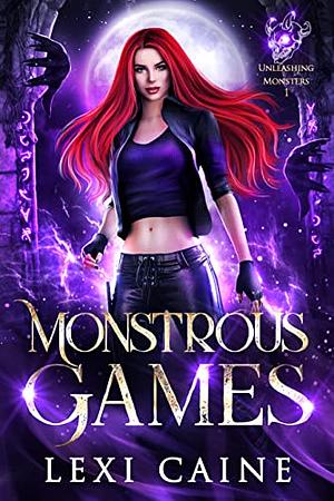 Monstrous Games by Lexi Caine