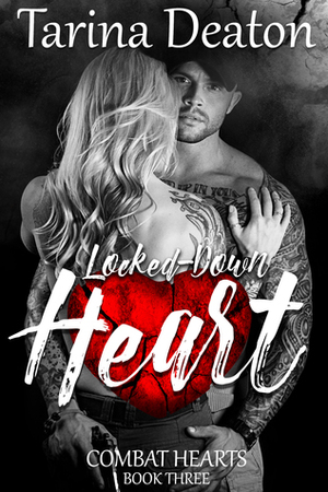 Locked-Down Heart by Tarina Deaton