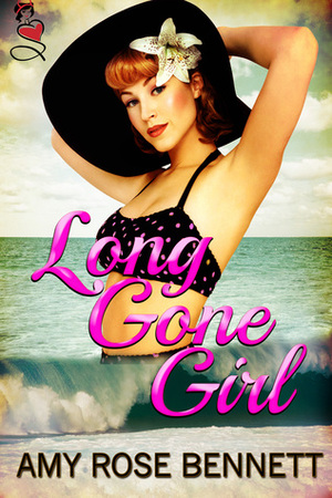 Long Gone Girl by Amy Rose Bennett