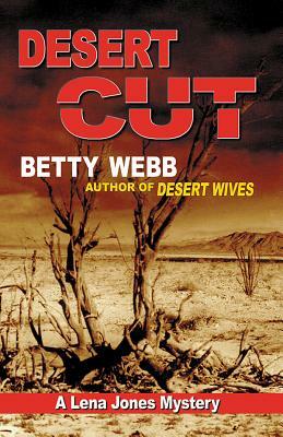 Desert Cut by Betty Webb