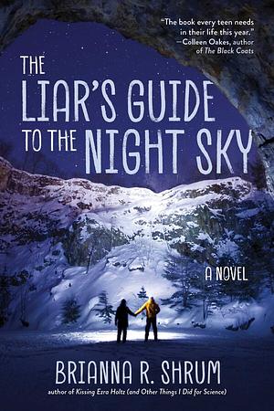 The Liar's Guide to the Night Sky by Brianna R. Shrum