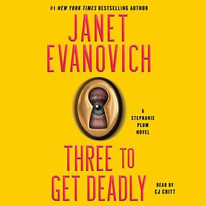 Three to Get Deadly by Janet Evanovich