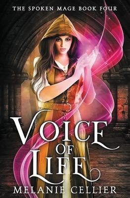 Voice of Life by Melanie Cellier