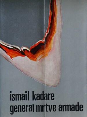 General mrtve armade by Ismail Kadare
