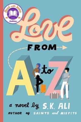 Love from A to Z by S.K. Ali